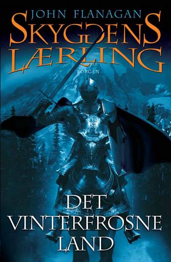 Cover for John Flanagan · Skyggens lærling: Skyggens lærling 3 - Det vinterfrosne land (Heftet bok) [1. utgave] (2007)