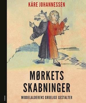 Cover for Kåre Johannessen · Mørkets skabninger (Hardcover bog) [1. udgave] (2021)