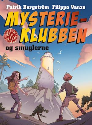 Patrik Bergström · Mysterieklubben og smuglerne (Hardcover Book) [1st edition] (2023)