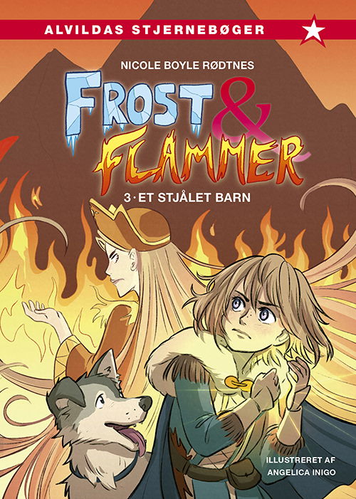 Cover for Nicole Boyle Rødtnes · Frost og flammer: Frost og flammer 3: Et stjålet barn (Innbunden bok) [1. utgave] (2022)