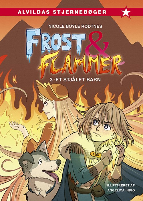 Cover for Nicole Boyle Rødtnes · Frost og flammer: Frost og flammer 3: Et stjålet barn (Bound Book) [1er édition] (2022)