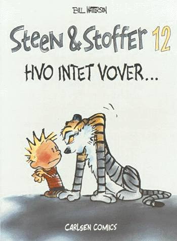 Cover for Bill Watterson · Steen &amp; Stoffer, 12: Hvo intet vover - (Sewn Spine Book) (1999)