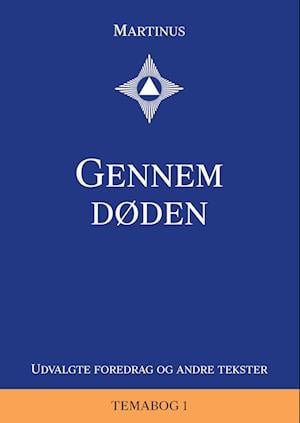 Cover for Martinus · Temabog 1: Gennem døden (Gebundenes Buch) [1. Ausgabe] (2022)