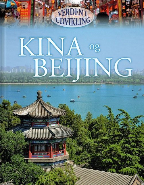 Kina og Beijing - Philip Steele - Books - Flachs - 9788762721838 - October 6, 2014