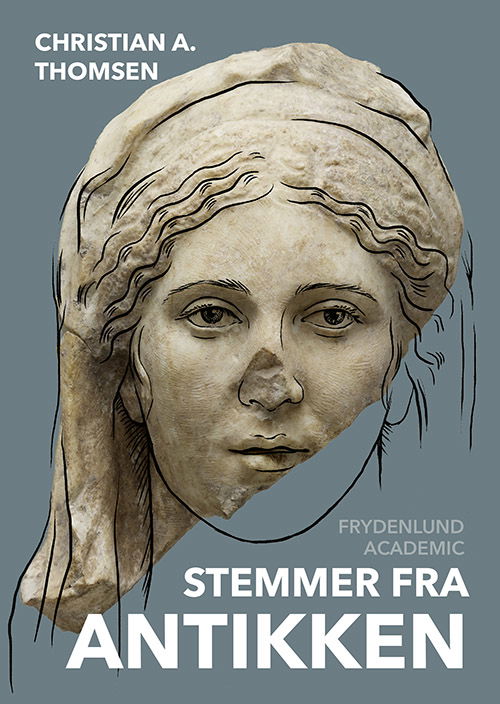 Cover for Christian Ammitzbøll Thomsen · Stemmer fra antikken (Sewn Spine Book) [1. wydanie] (2025)