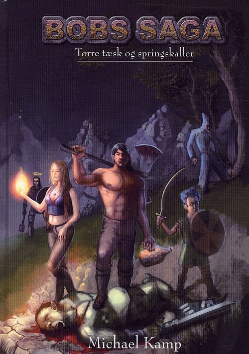 Cover for Michael Kamp · Bobs Saga, 1: Bobs saga Tørre tæsk og springskaller (Gebundesens Buch) [2. Ausgabe] (2007)