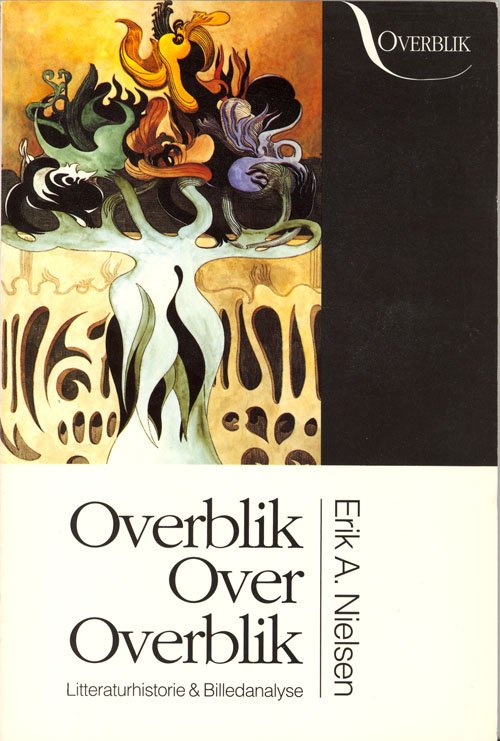 Cover for Erik A. Nielsen · Overblik: Overblik over overblik (Sewn Spine Book) [1st edition] (1991)