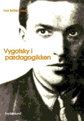 Cover for Ivar Bråten · Vygotsky i pædagogikken (Sewn Spine Book) [0e uitgave] (2006)