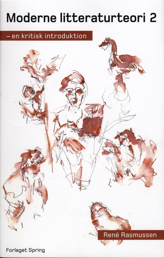 Cover for René Rasmussen · Moderne litteraturteori 2 (Sewn Spine Book) [1e uitgave] (2007)