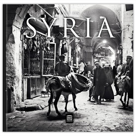 Cover for Pernille Carstens, Moritz Kinzel, Thomas Bo Nielsen, Lars Schmidt · Proceedings of the Danish Institute in Damascus 12: Eyes on Syria (Bound Book) [1st edition] (2016)