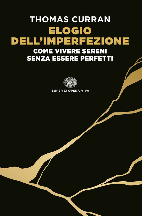 Cover for Thomas Curran · Elogio Dell'imperfezione. Come Vivere Sereni Senza Essere Perfetti (Book)