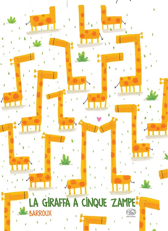 Cover for Barroux · La Giraffa A Cinque Zampe. Ediz. A Colori (Bog)