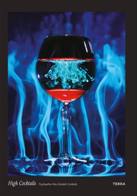 Noah Tucker · High Cocktails: Psychoactive Non-Alcoholic Cocktails (Hardcover Book) (2022)