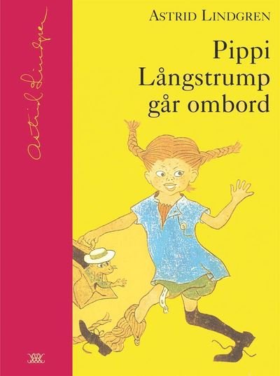 Cover for Astrid Lindgren · Astrid Lindgrens samlingsbibliotek: Pippi Långstrump går ombord (Bok) (2016)