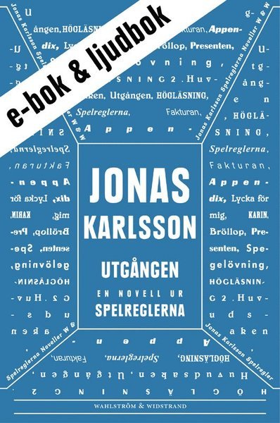 Cover for Jonas Karlsson · Utgången (e-bok + ljudbok): En novell ur Spelreglerna (ePUB) (2011)