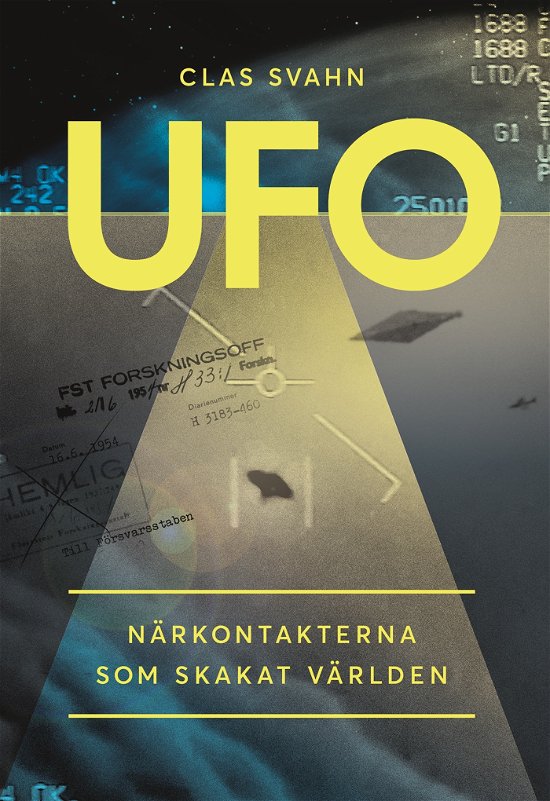 Cover for Clas Svahn · UFO ? Närkontakterna som skakat världen (Bound Book) (2024)