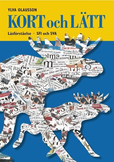 Cover for Ylva Olausson · Kort och lätt : läsförståelse : SFI och SVA (PDF) (2021)
