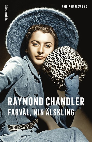 Cover for Raymond Chandler · Philip Marlowe: Farväl, min älskling (Bound Book) (2017)