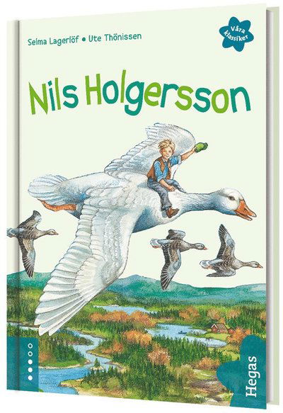 Våra klassiker: Nils Holgersson (lättläst) - Selma Lagerlöf - Books - Bokförlaget Hegas - 9789175436838 - May 7, 2018