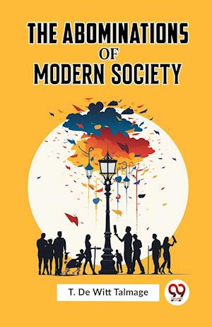 Cover for T. De Witt Talmage · The Abominations of Modern Society (Paperback Book) (2023)