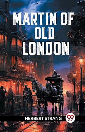 Cover for Herbert Strang · Martin of old London (Edition2024) (Paperback Book) (2024)