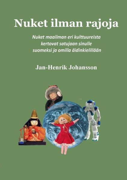 Nuket Ilman Rajoja - Jan-henrik Johansson - Böcker - Books On Demand - 9789522869838 - 23 september 2014