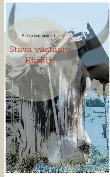 Cover for Pekka Lempiainen · Stava vastaan Harkis (Paperback Book) (2021)