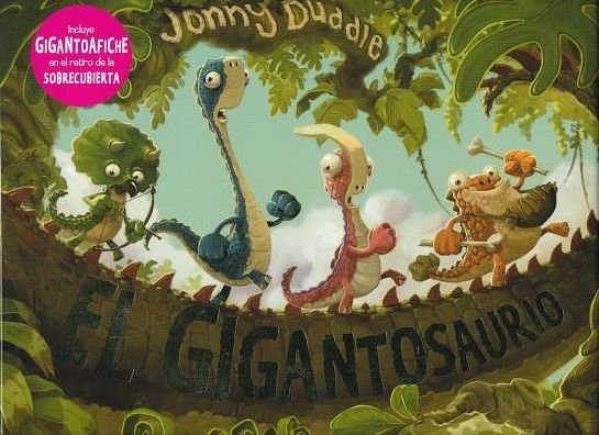 Cover for Jonny Duddle · El gigantosaurio (Innbunden bok) (2017)