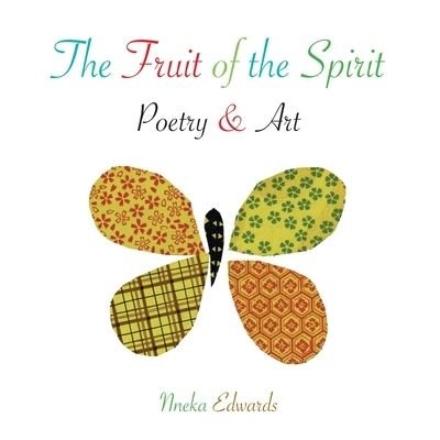 Cover for Nneka Edwards · The Fruit of the Spirit (Paperback Book) (2021)