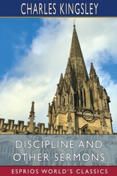 Cover for Charles Kingsley · Discipline and Other Sermons (Esprios Classics) (Paperback Book) (2022)