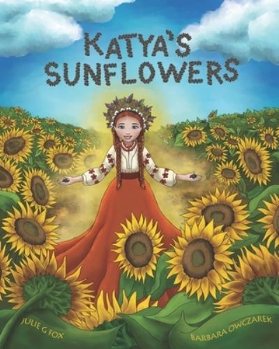 Cover for Julie G Fox · Katya's Sunflowers (Pocketbok) (2022)