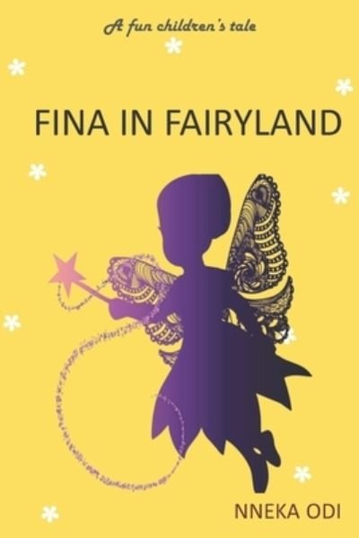 Cover for Nneka Odi · Fina in Fairyland (Taschenbuch) (2022)