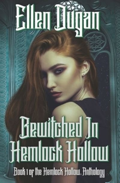 Cover for Ellen Dugan · Bewitched In Hemlock Hollow - Hemlock Hollow Anthology (Paperback Book) (2021)