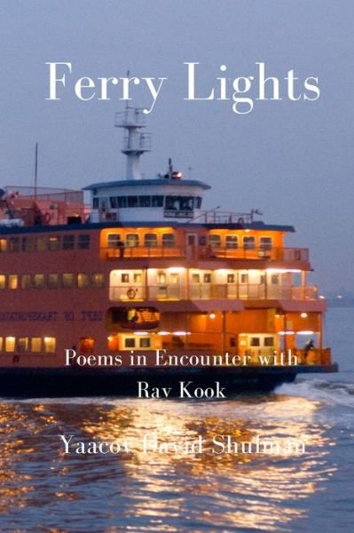 Cover for Yaacov David Shulman · Ferry Lights: Poems in Encounter with Rav Kook (Paperback Bog) (2021)