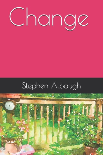 Cover for Stephen Albaugh · Change (Paperback Book) (2021)