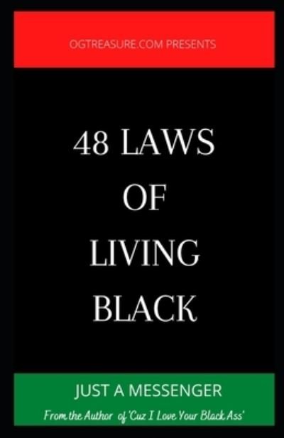 Cover for Just A Messenger · 48 Laws of Living Black (Paperback Bog) (2020)