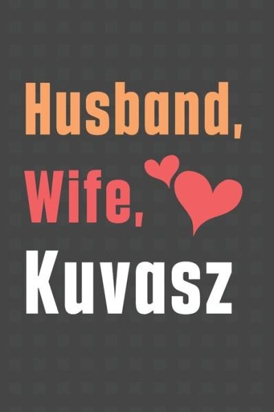 Cover for Wowpooch Press · Husband, Wife, Kuvasz (Paperback Book) (2020)