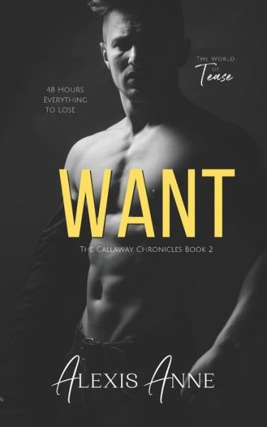 Want - Alexis Anne - Books - Independently Published - 9798646402838 - May 16, 2020