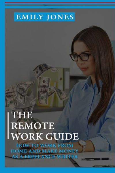 Cover for Emily Jones · The Remote Work Guide (Paperback Book) (2020)