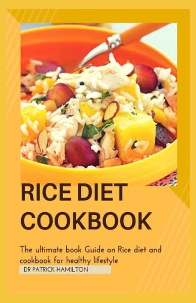 Cover for Patrick Hamilton · Rice Diet Cookbook (Paperback Bog) (2020)