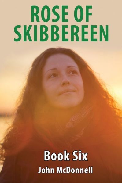 Cover for John McDonnell · Rose Of Skibbereen Book Six (Pocketbok) (2020)