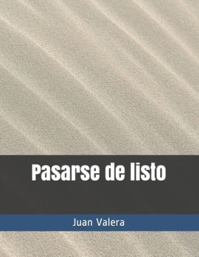 Cover for Juan Valera · Pasarse de listo (Paperback Book) (2021)