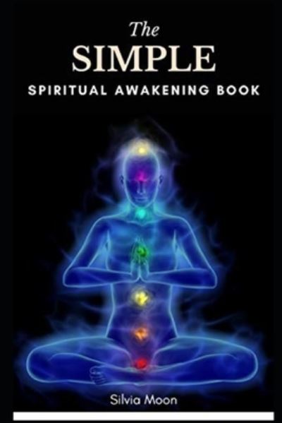 Cover for Silvia Moon · Simple Twin Flame Spiritual Awakening Guide (Book) (2021)