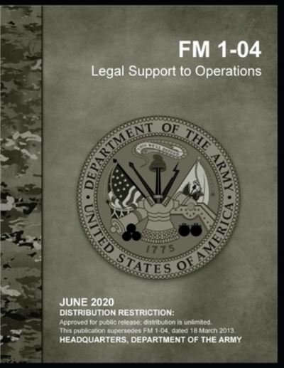 Cover for U S Army · FM 1-04 Legal Support to Operations (Paperback Book) (2021)