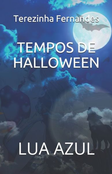 Cover for Terezinha Fernandes · Tempos de Halloween: Lua Azul - Ghost (Paperback Book) (2021)