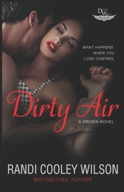 Cover for Randi Cooley Wilson · Dirty Air: A Driven Novel (Paperback Book) (2021)