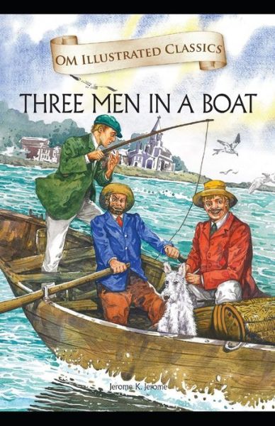 Cover for Jerome Klapka Jerome · Three Men in a Boat Illustrated (Pocketbok) (2021)