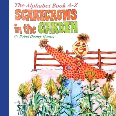 Cover for Bobbi Dooley Hunter · Scarecrows in the Garden (Paperback Book) (2022)