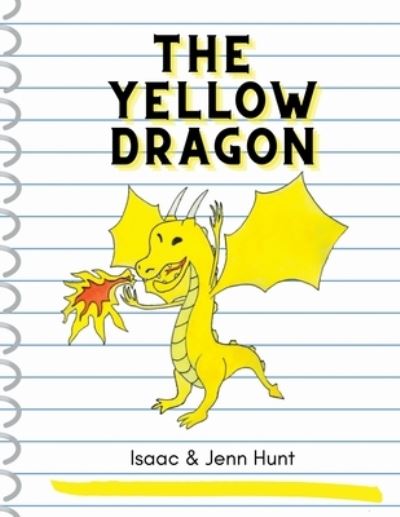 Cover for Isaac Hunt · The Yellow Dragon (Book) (2023)