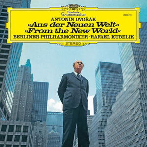 Dvorák: Symphony No.9 "From the New World - Rafael Kubelík Berliner Philharmoniker - Muzyka - DEUTSCHE GRAMMOPHON - 0028947943839 - 5 stycznia 2015